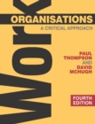 Work Organisations : A Critical Approach - Book