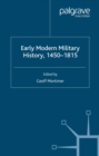 Early Modern Military History, 1450-1815 - G. Mortimer