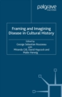 Framing and Imagining Disease in Cultural History - eBook