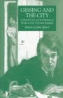 Gissing and the City : Cultural Crisis and the Making of Books in Late-Victorian England - eBook