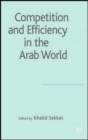 Competition and Efficiency in the Arab World - Book