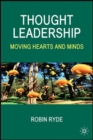 Thought Leadership : Moving Hearts and Minds - Book
