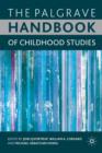 The Palgrave Handbook of Childhood Studies - Book