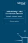 Understanding Global Environmental Politics : Domination, Accumulation, Resistance - eBook