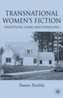 Transnational Women's Fiction : Unsettling Home and Homeland - Book