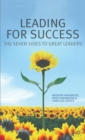 Leading for Success : The Seven Sides to Great Leaders - Book