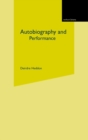 Autobiography and Performance : Performing Selves - Book