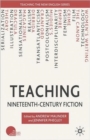 Teaching Nineteenth-Century Fiction - Book