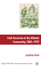Irish Terrorism in the Atlantic Community, 1865-1922 - Book
