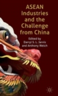 ASEAN Industries and the Challenge from China - Book