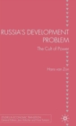 Russia's Development Problem : The Cult of Power - Book