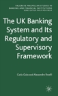 The UK Banking System and its Regulatory and Supervisory Framework - Book