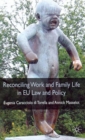 Reconciling Work and Family Life in EU Law and Policy - Book