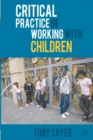Critical Practice in Working With Children - Book