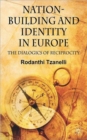 Nation-Building and Identity in Europe : The Dialogics of Reciprocity - Book