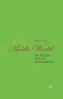 Middle World : The Restless Heart of Matter and Life - eBook