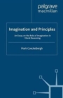 Imagination and Principles : An Essay on the Role of Imagination in Moral Reasoning - Book