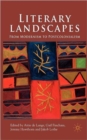 Literary Landscapes : From Modernism to Postcolonialism - Book