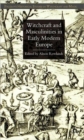 Witchcraft and Masculinities in Early Modern Europe - Book
