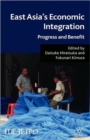 East Asia's Economic Integration : Progress and Benefit - Book