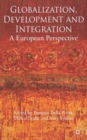 Globalization, Development and Integration : A European Perspective - Book