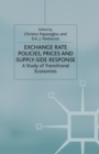 Exchange Rate Policies, Prices and Supply-side Response : A Study of Transitional Economies - eBook