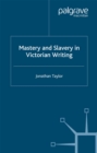 Mastery and Slavery in Victorian Writing - eBook