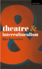 Theatre and Interculturalism - Book
