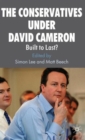 The Conservatives under David Cameron : Built to Last? - Book
