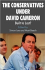 The Conservatives under David Cameron : Built to Last? - Book