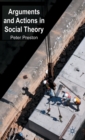 Arguments and Actions in Social Theory - Book
