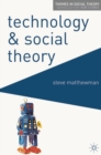 Technology and Social Theory - Book