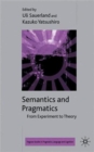 Semantics and Pragmatics : From Experiment to Theory - Book