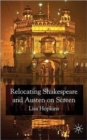 Relocating Shakespeare and Austen on Screen - Book