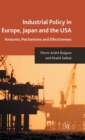 Industrial Policy in Europe, Japan and the USA : Amounts, Mechanisms and Effectiveness - Book