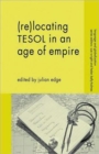 (Re-)Locating TESOL in an Age of Empire - Book