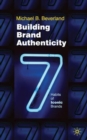 Building Brand Authenticity : 7 Habits of Iconic Brands - Book