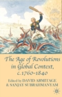 The Age of Revolutions in Global Context, c. 1760-1840 - Book