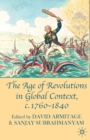 The Age of Revolutions in Global Context, c. 1760-1840 - Book