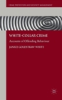 White-Collar Crime : Accounts of Offending Behaviour - Book