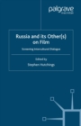Russia and its Other(s) on Film : Screening Intercultural Dialogue - eBook