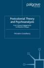 Postcolonial Theory and Psychoanalysis : From Uneasy Engagements to Effective Critique - eBook