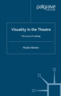 Visuality in the Theatre : The Locus of Looking - eBook