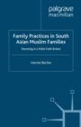 Family Practices in South Asian Muslim Families : Parenting in a Multi-Faith Britain - eBook