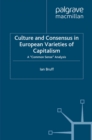 Culture and Consensus in European Varieties of Capitalism : A "Common Sense" Analysis - eBook