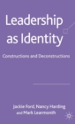 Leadership as Identity : Constructions and Deconstructions - eBook