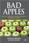 Bad Apples : Identify, Prevent & Manage Negative Behavior at Work - Book