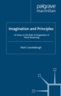 Imagination and Principles : An Essay on the Role of Imagination in Moral Reasoning - eBook