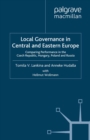 Local Governance in Central and Eastern Europe : Comparing Performance in the Czech Republic, Hungary, Poland and Russia - eBook