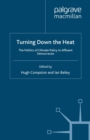 Turning Down the Heat : The Politics of Climate Policy in Affluent Democracies - eBook